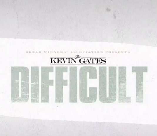 Difficult - Kevin Gates