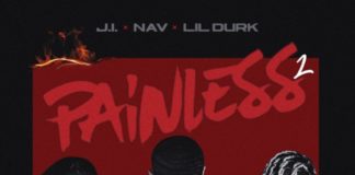 Painless 2 - J.I the Prince of N.Y Feat. Nav & Lil Durk
