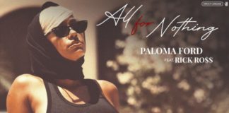 All For Nothing - Paloma Ford Feat. Rick Ross