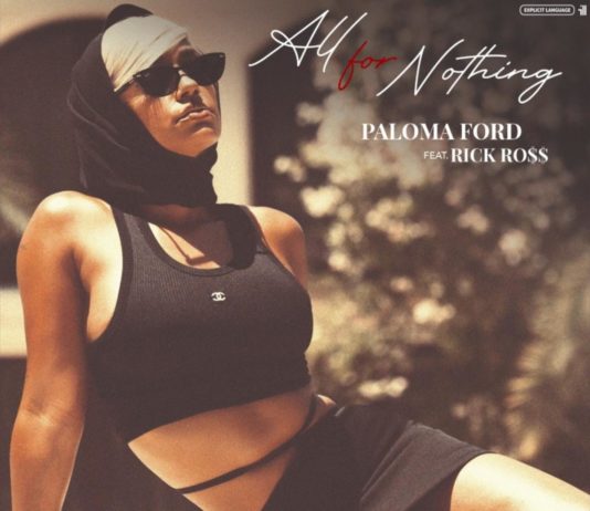 All For Nothing - Paloma Ford Feat. Rick Ross