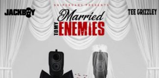 Married To My Enemies – JackBoy Feat. Tee Grizzley Married To My Enemies - JackBoy Feat. Tee Grizzley