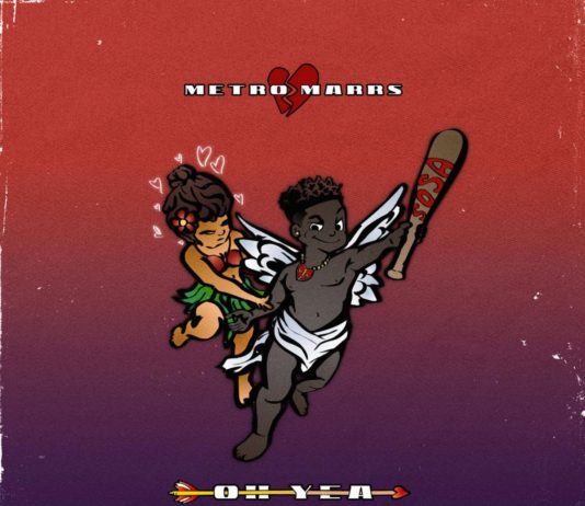 Oh Yea – Metro Marrs Oh Yea - Metro Marrs