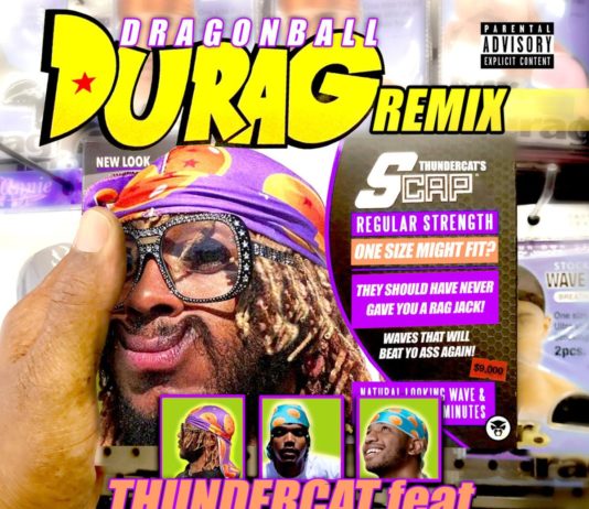 Dragonball Durag Remix - Thundercat Feat. Guapdad 4000 & Smino