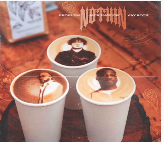 Nothin’ – Problem Feat. Jay Rock & Jack Harlow Nothin' - Problem Feat. Jay Rock & Jack Harlow