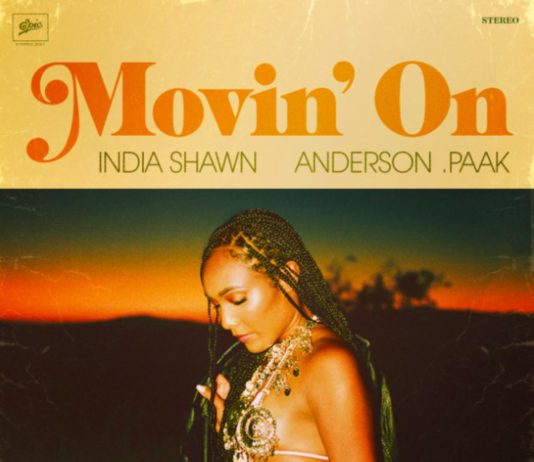 Movin’ On – India Shawn Feat. Anderson .Paak Movin' On - India Shawn Feat. Anderson .Paak