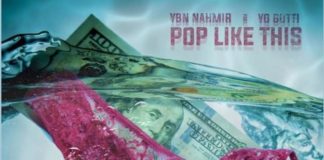 Pop Like This - YBN Nahmir Feat. Yo Gotti