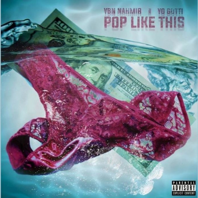 Pop Like This - YBN Nahmir Feat. Yo Gotti
