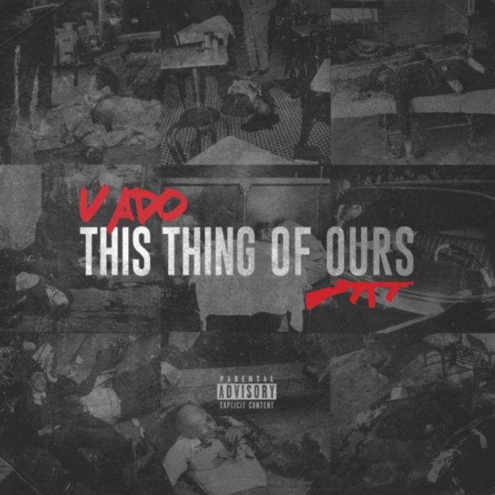 This Thing Of Ours - Vado