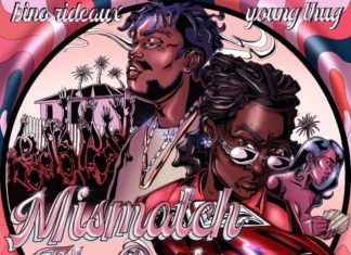 Mismatch (Remix) - Bino Rideaux Feat. Young Thug