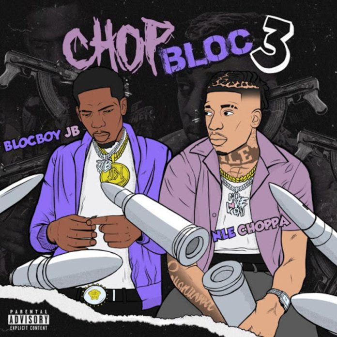 ChopBloc Pt. 3 - BlocBoy JB Feat. NLE Choppa