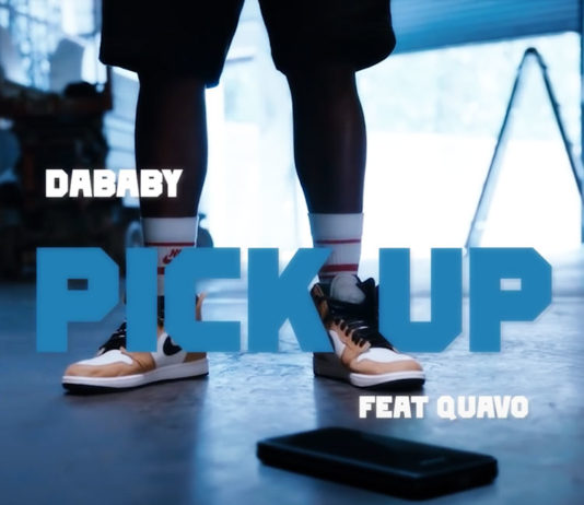Pick Up – DaBaby feat Quavo Pick Up - DaBaby feat Quavo (Official Music Video)