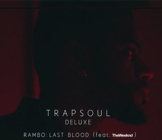 Rambo (Last Blood) – Bryson Tiller ft. The Weeknd Rambo (Last Blood) - Bryson Tiller ft. The Weeknd