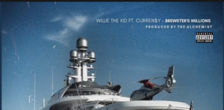 Brewster's Millions - Willie The Kid Feat. Curren$y & Alchemist