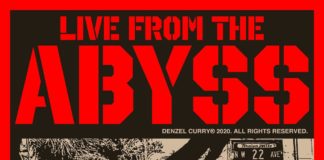 Live From The Abyss – Denzel Curry Live From The Abyss - Denzel Curry