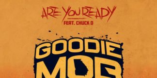 Are You Ready - Goodie Mob Feat. Chuck D