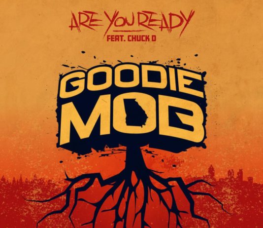 Are You Ready - Goodie Mob Feat. Chuck D