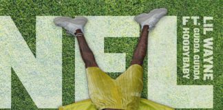 NFL – Lil Wayne Feat. Gudda Gudda & HoodyBaby NFL - Lil Wayne Feat. Gudda Gudda & HoodyBaby