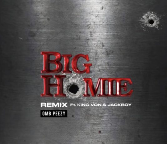 Big Homie (Remix) - OMB Peezy Feat. King Von & JackBoy