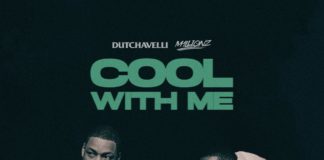 Cool With Me - Dutchavelli Feat. M1LLIONZ Produced by The FaNaTiX