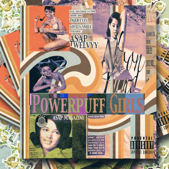 Powerpuff Girls - A$AP Twelvyy