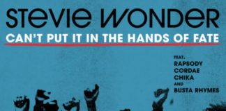 Can’t Put It In The Hands Of Fate - Stevie Wonder Feat. Busta Rhymes, Cordae, Chika & Rapsody