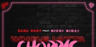 Whole Lotta Choppas (Remix) - Sada Baby Feat. Nicki Minaj