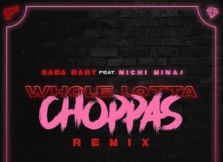 Whole Lotta Choppas (Remix) - Sada Baby Feat. Nicki Minaj