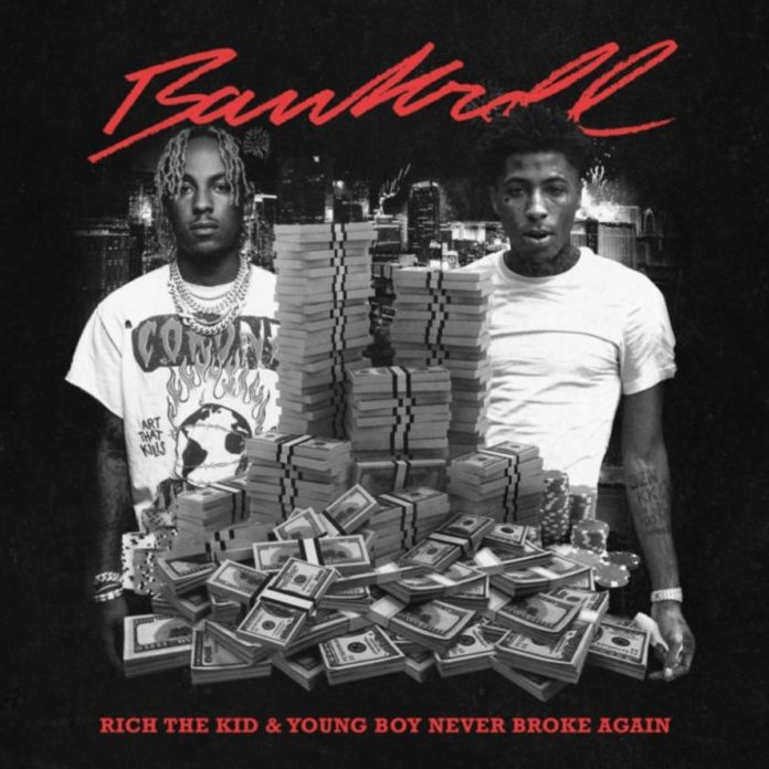 Bankroll - Rich The Kid & NBA Youngboy