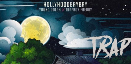 Trap - Hollyhood Bay Bay Feat. Young Dolph & Trapboy Freddy