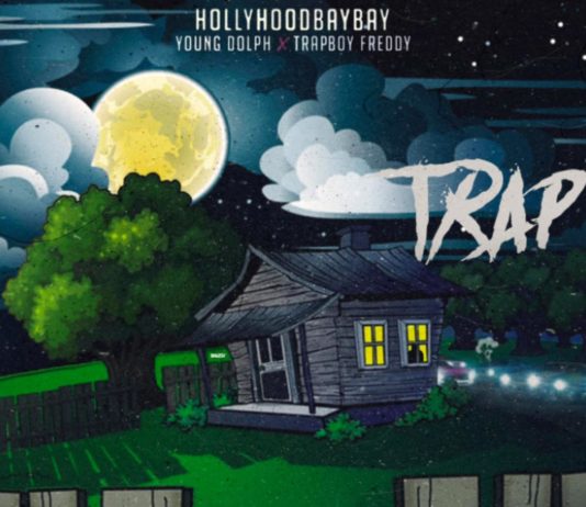 Trap - Hollyhood Bay Bay Feat. Young Dolph & Trapboy Freddy