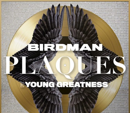 Plaques - Birdman Feat. Young Greatness