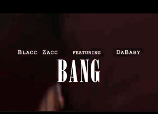 Bang - Blacc Zacc ft Dababy [Official Video]