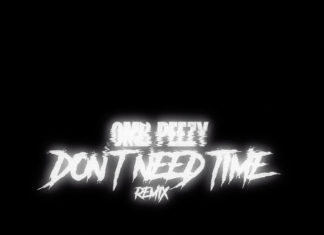 Don't Need Time Freestyle - OMB Peezy