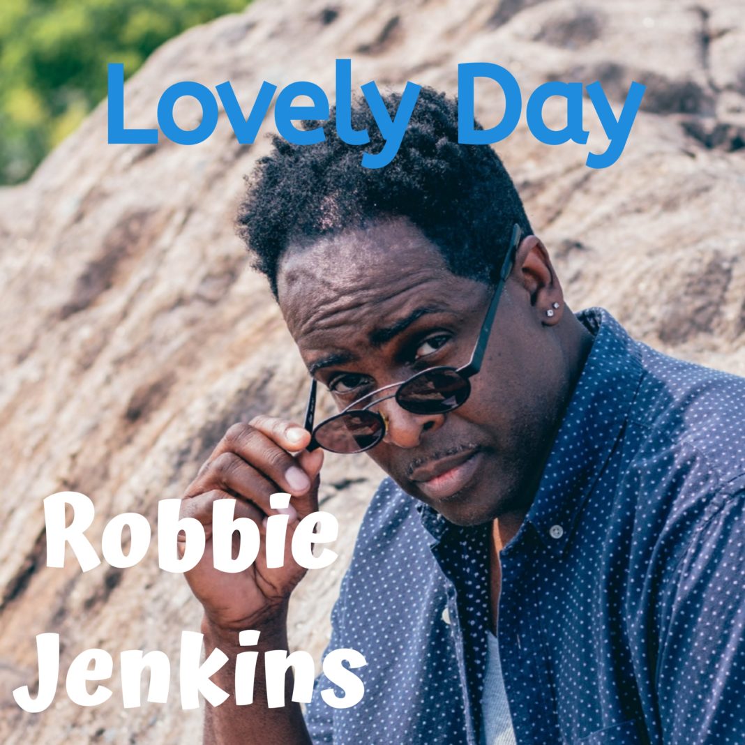 Lovely Day - Robbie Jenkins