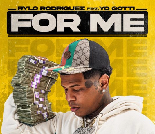 For Me – Rylo Rodriguez Feat. Yo Gotti For Me - Rylo Rodriguez Feat. Yo Gotti
