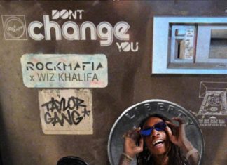Don't Change You - Rock Mafia Feat. Wiz Khalifa