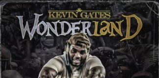 Wonderland - Kevin Gates