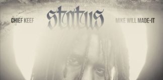 Status – Chief Keef & Mike Will Made It Status - Chief Keef & Mike Will Made It