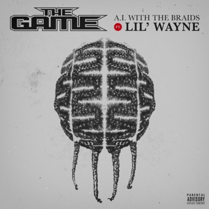 A.I. With The Braids - The Game Feat. Lil Wayne Produced by Mike Zombie