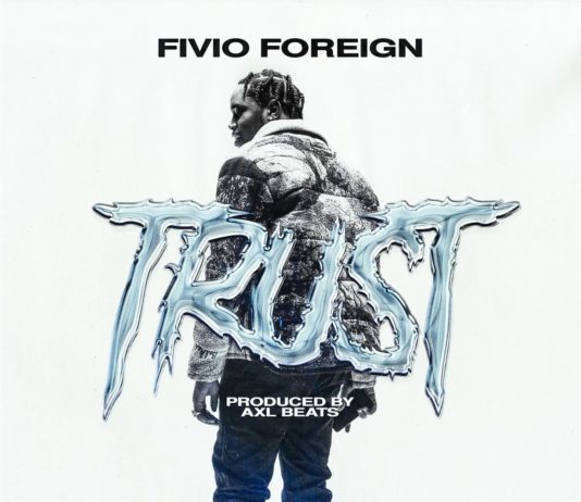 Trust - Fivio Foreign Produced by axl beats
