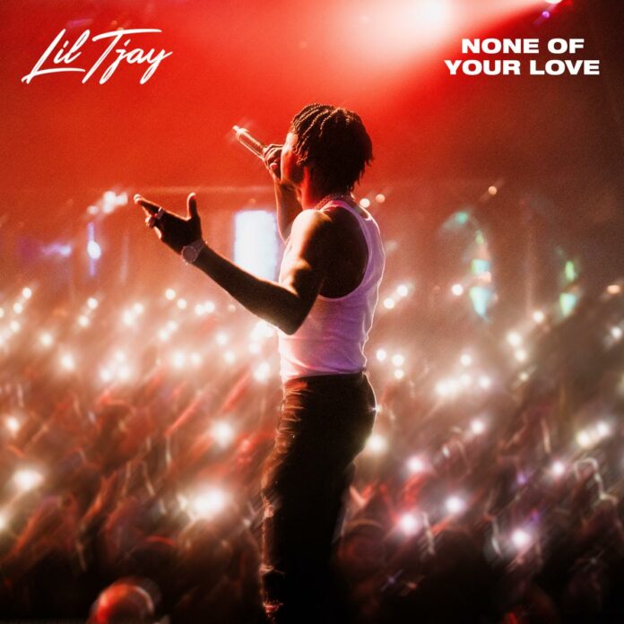 None Of Your Love - Lil Tjay