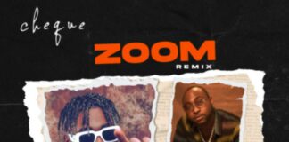 Zoom (Remix) - Cheque Feat. Davido & Wale