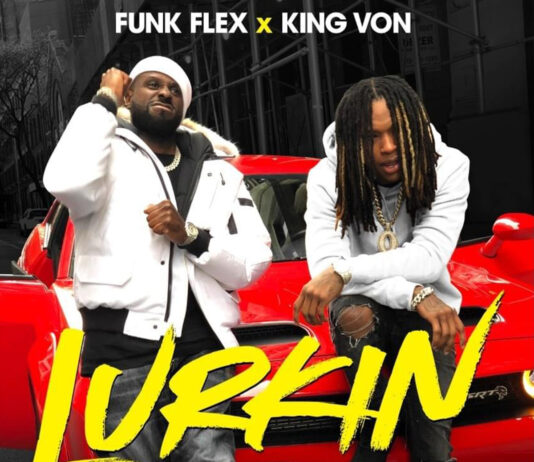 Lurkin’ – King Von & Funk Flex Lurkin' - King Von & Funk Flex