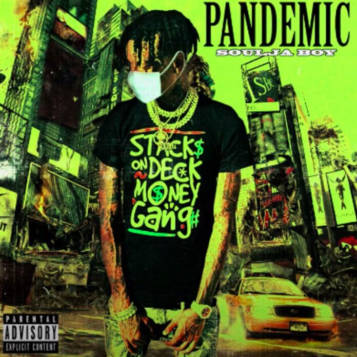 Pandemic - Soulja Boy