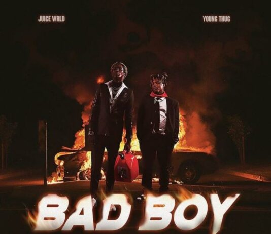 Bad Boy – Juice WRLD Feat. Young Thug Bad Boy - Juice WRLD Feat. Young Thug