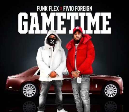 Game Time – Funk Flex & Fivio Foreign Game Time - Funk Flex & Fivio Foreign