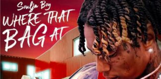 Where The Bag At – Soulja Boy Where The Bag At - Soulja Boy