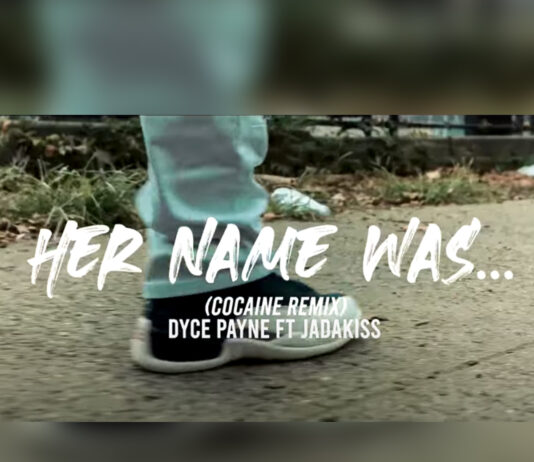Her Name Was (Remix) - Dyce Payne Ft. Jadakiss