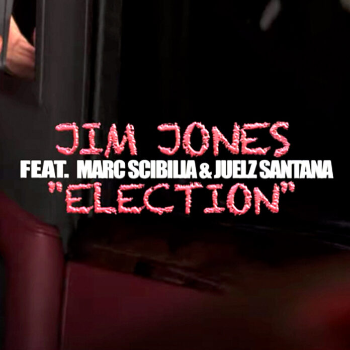 Election - Jim Jones ft. Juelz Santana, Marc Scibilia