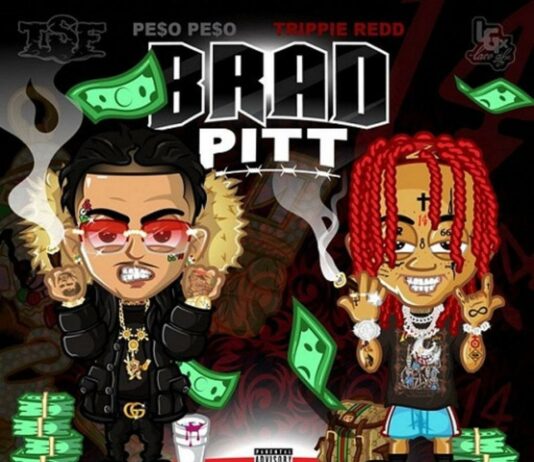 Brad Pitt - Peso Peso Feat. Trippie Redd